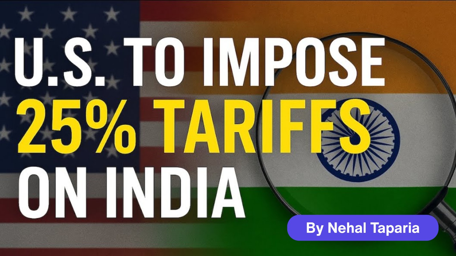 Unfriending India? The 25% Tariff Shock and What It Means for India